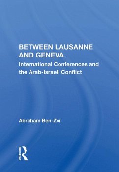 Between Lausanne And Geneva (eBook, PDF) - Ben-Zvi, Abraham