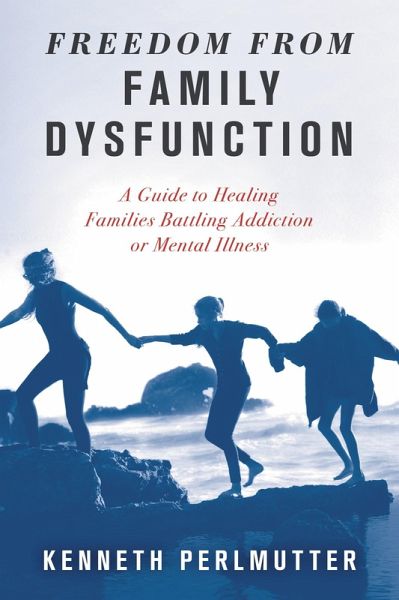 Freedom from Family Dysfunction (eBook, ePUB)