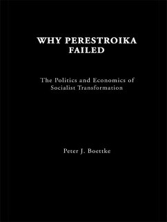 Why Perestroika Failed (eBook, ePUB) - Boettke, Peter J