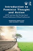 Introduction to Feminist Thought and Action (eBook, ePUB) Introduction to Feminist Thought and Action (eBook, ePUB)