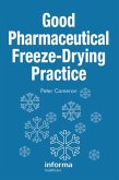 Good Pharmaceutical Freeze-Drying Practice (eBook, PDF)