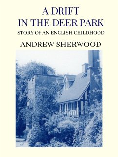 A Drift In The Deer Park (eBook, ePUB) - Sherwood, Andrew