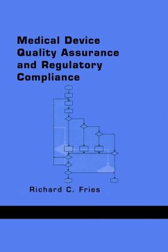 Medical Device Quality Assurance and Regulatory Compliance (eBook, PDF) - Fries, Richard C.