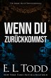 Wenn du zurückkommst (Für Immer, #25)... - Bild 1