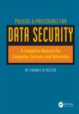 Policies & Procedures for Data Security: A Complete Manual for Computer Systems and Networks (eBook, PDF)