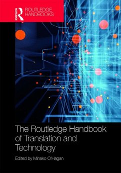 The Routledge Handbook of Translation and Technology (eBook, ePUB)