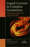 Liquid Crystals In Complex Geometries (eBook, PDF)