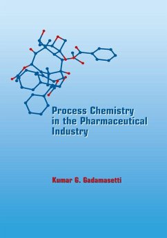 Process Chemistry in the Pharmaceutical Industry (eBook, PDF)