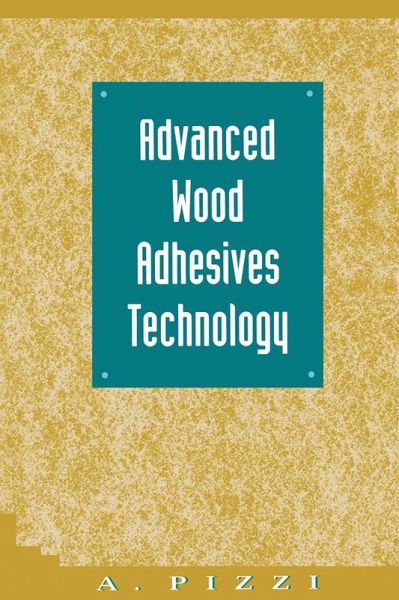Advanced Wood Adhesives Technology (eBook, PDF)