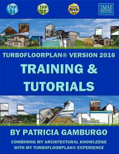 TurboFloorPlan®2016: Training & Tutorials (eBook, ePUB) - Gamburgo, Patricia