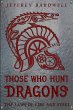 Those Who Hunt Dragons (The Laws of... - Bild 1