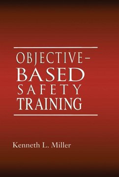 Objective-Based Safety Training (eBook, PDF) - Miller, Kenneth L.