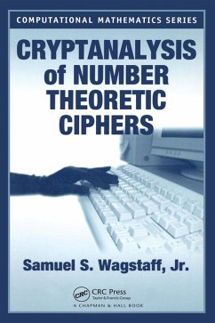 Cryptanalysis of Number Theoretic Ciphers (eBook, ePUB) - Wagstaff Jr., Samuel S.