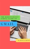The Ridiculously Simple Guide to Gmail (eBook, ePUB)