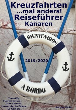 Kreuzfahrten ..mal anders! Reiseführer Kanaren 2019/2020 (eBook, ePUB) - Müller, Andrea