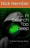 A Search Too Deep: A Short Horror Story (eBook, ePUB)