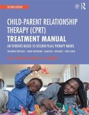 Child-Parent Relationship Therapy (CPRT) Treatment Manual (eBook, ePUB)