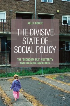The Divisive State of Social Policy (eBook, ePUB) - Bogue, Kelly
