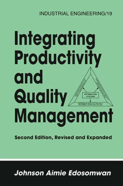 Integrating Productivity and Quality Management (eBook, PDF) Integrating Productivity and Quality Management (eBook, PDF)
