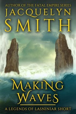 Making Waves: A Legends of Lasniniar Short (eBook, ePUB) - Smith, Jacquelyn