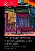The Routledge Handbook of Shakespeare and Global Appropriation (eBook, ePUB)