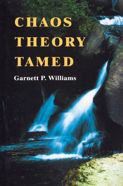 Chaos Theory Tamed (eBook, PDF) Chaos Theory Tamed (eBook, PDF)