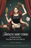 Fantastic Short Stories by Women Authors from Spain and Latin America (eBook, ePUB)