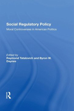 Social Regulatory Policy (eBook, PDF) - Tatalovich, Raymond; Daynes, Byron W.