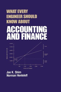 What Every Engineer Should Know about Accounting and Finance (eBook, PDF) - Henteleff, Norman; Shim, Jae K.