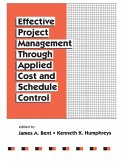 Effective Project Management Through Applied Cost and Schedule Control (eBook, PDF)