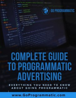 Cover Complete Guide To Programmatic Advertising (eBook, ePUB)