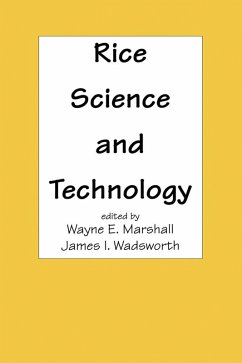 Rice Science and Technology (eBook, PDF) - Marshall, Wayne E; Wadsworth, James I.