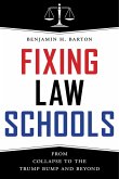 Fixing Law Schools (eBook, ePUB)