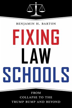 Fixing Law Schools (eBook, ePUB) - Barton, Benjamin H.