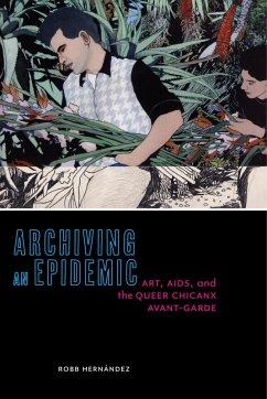 Archiving an Epidemic (eBook, ePUB) - Hernández, Robb