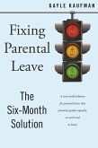 Fixing Parental Leave (eBook, ePUB)