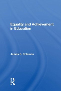 Equality and Achievement in Education (eBook, PDF) - Coleman, James S.