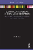 Culturally Responsive Choral Music Education (eBook, ePUB)