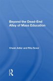 Beyond The Dead-end Alley Of Mass Education (eBook, ePUB)