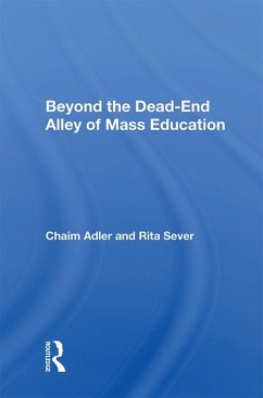 Beyond The Dead-end Alley Of Mass Education (eBook, ePUB) - Adler, Chaim