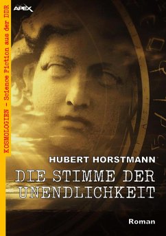 DIE STIMME DER UNENDLICHKEIT (eBook, ePUB) - Horstmann, Hubert