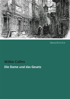 Die Dame und das Gesetz - Collins, Wilkie