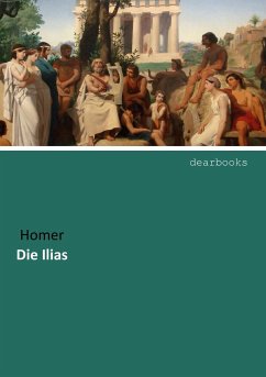 Die Ilias - Homer