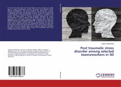 Post traumatic stress disorder among selected teams/workers in SD