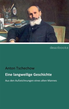 Eine langweilige Geschichte - Tschechow, Anton Pawlowitsch