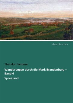 Wanderungen durch die Mark Brandenburg ¿ Band 4 - Fontane, Theodor