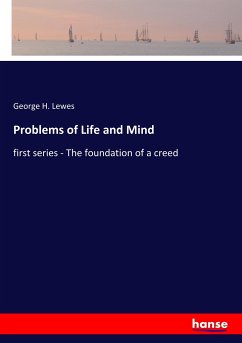 Problems of Life and Mind - Lewes, George H.