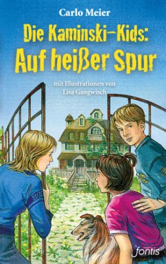 Die Kaminski-Kids: Auf heißer Spur - Meier, Carlo