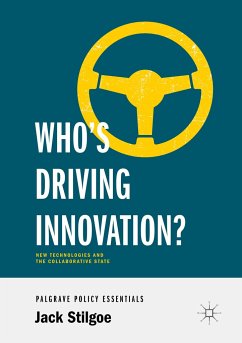 Who¿s Driving Innovation? - Stilgoe, Jack