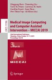 Medical Image Computing and Computer Assisted Intervention ¿ MICCAI 2019